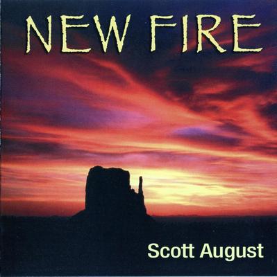 Scott August - New Fire (2005)
